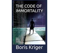 THE CODE OF IMMORTALITY: WHO WANTS TO LIVE FOREVER?