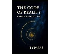 The Code of Reality: The Law of Connections