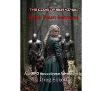 The Code of Survival: Book Four: Betrayal