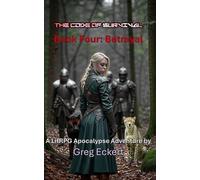 The Code of Survival: Book Four: Betrayal