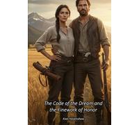 The Code of the Dream and the Finework of Honor