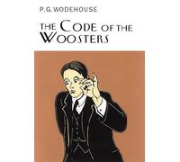 The Code Of The Woosters: P.G. Wodehouse