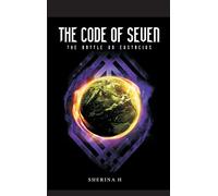 The Code Seven: Book 2 - Battle of Eustacius (The Code Seven)