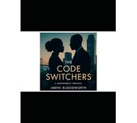 THE CODE SWITCHERS: CONTEMPORARY ROMANCE NOVEL