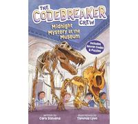 The Codebreaker Crew: Midnight Mystery at the Museum (Includes Secret Codes and Puzzles)
