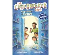 The Codebreaker Crew: The Library of Secrets (Includes Secret Codes and Puzzles)