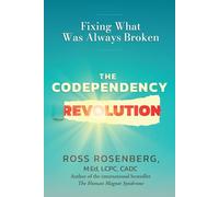 The Codependency Revolution: Fixing What Was Always Broken