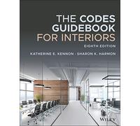 The Codes Guidebook for Interiors, Eighth Edition by Kennon, Katherine E.