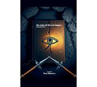 The Codex Of The Last Supper: Alexandria 250 AD