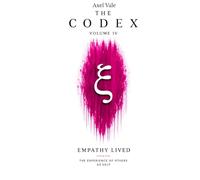 THE CodeX Volume IV: EMPATHY LIVED