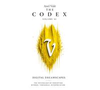 THE CodeX Volume VI: DIGITAL DREAMSCAPES
