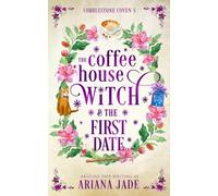 The Coffee House Witch & The First Date