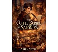 The Coffee Scribe of Salonika