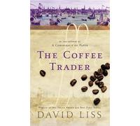 The Coffee Trader by David Liss (2003-03-06)
