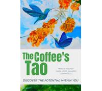 The Coffee's Tao: Discover the Diamond within you