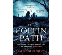 The Coffin Path: 'the scariest ghost story I have read in a long time' (Barbara Erskine)