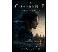 The Coherence: Resonance