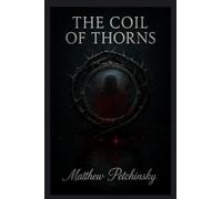 The Coil of Thorns