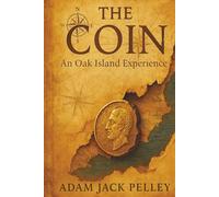 THE COIN: An Oak Island Experience