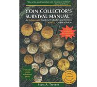 The Coin Collector's Survival Manual