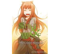 Isuna Hasekura – Spice and Wolf, Vol. 16 – The Coin of the Sun II – Romanzo – Tascabile