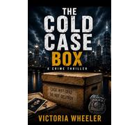 The Cold Case Box: A Crime Thriller
