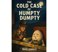 The Cold Case of Humpty Dumpty