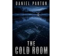 The Cold Room: A Small-Town Thriller: 7