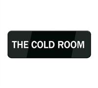 The Cold Room Sign For House, forte cartello autoadesivo per la casa, 25,4 x 7,6 cm, cartello acrilico durevole di alta qualità per porta/parete/finestra
