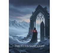 The Cold Sanctuary: A Reckoning Of Desire