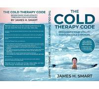 The Cold Therapy Code (Tascabile)