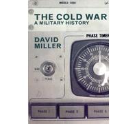 The Cold War: A Military History