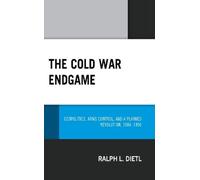 The Cold War Endgame (Copertina rigida)