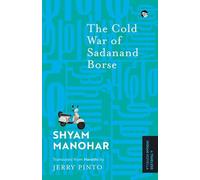 The Cold War of Sadanand Borse