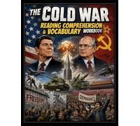 The Cold War Workbook: Reading Comprehension & Vocabulary
