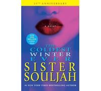 The Coldest Winter Ever: a Novel by Souljah, Sister