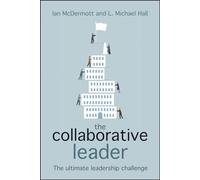 The collaborative leader: The ultimate leadership challenge