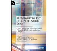 The Collaborative Turn in the Nordic Welfare States: Critical Perspectives on Coproduction in Policies, Civil Society and Institutional Changes