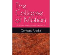 The Collapse of Motion: A Structural Ledger of Systems That Failed the Test