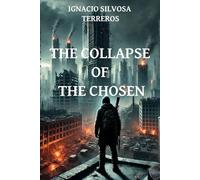 The Collapse Of The Chosen