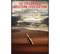 The Collapse of Western Civilization: A View from the Future