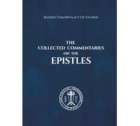 The Collected Commentaries on the Epistles