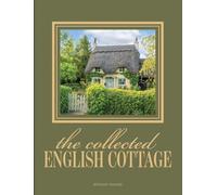 The Collected English Cottage