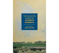 Darryl Pinckney Elizabeth Har The Collected Essays of Elizabeth Har (Tascabile)