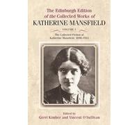 The Collected Fiction of Katherine Mansfield, 1898-1915