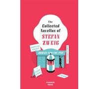Stefan Zweig The Collected Novellas of Stefan Zweig (Tascabile)