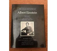 The Collected Papers of Albert Einstein: The Early Years, 1879-1902