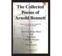 The Collected Poems of Arnold Bennett (Copertina rigida)