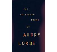 Audre Lorde The Collected Poems of Audre Lorde (Tascabile)