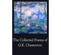 The Collected Poems of G.K. Chesterton